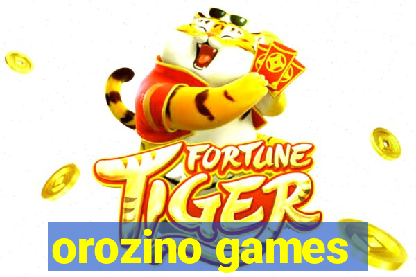 orozino games